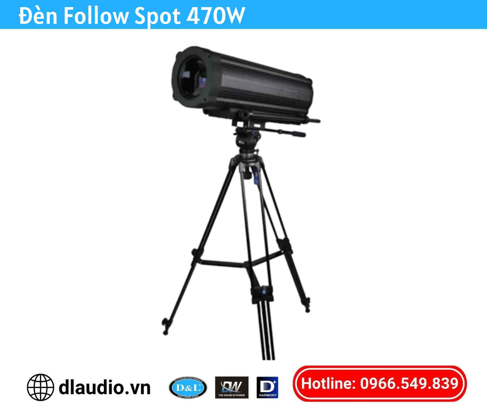 Đèn Follow
Spot 470W