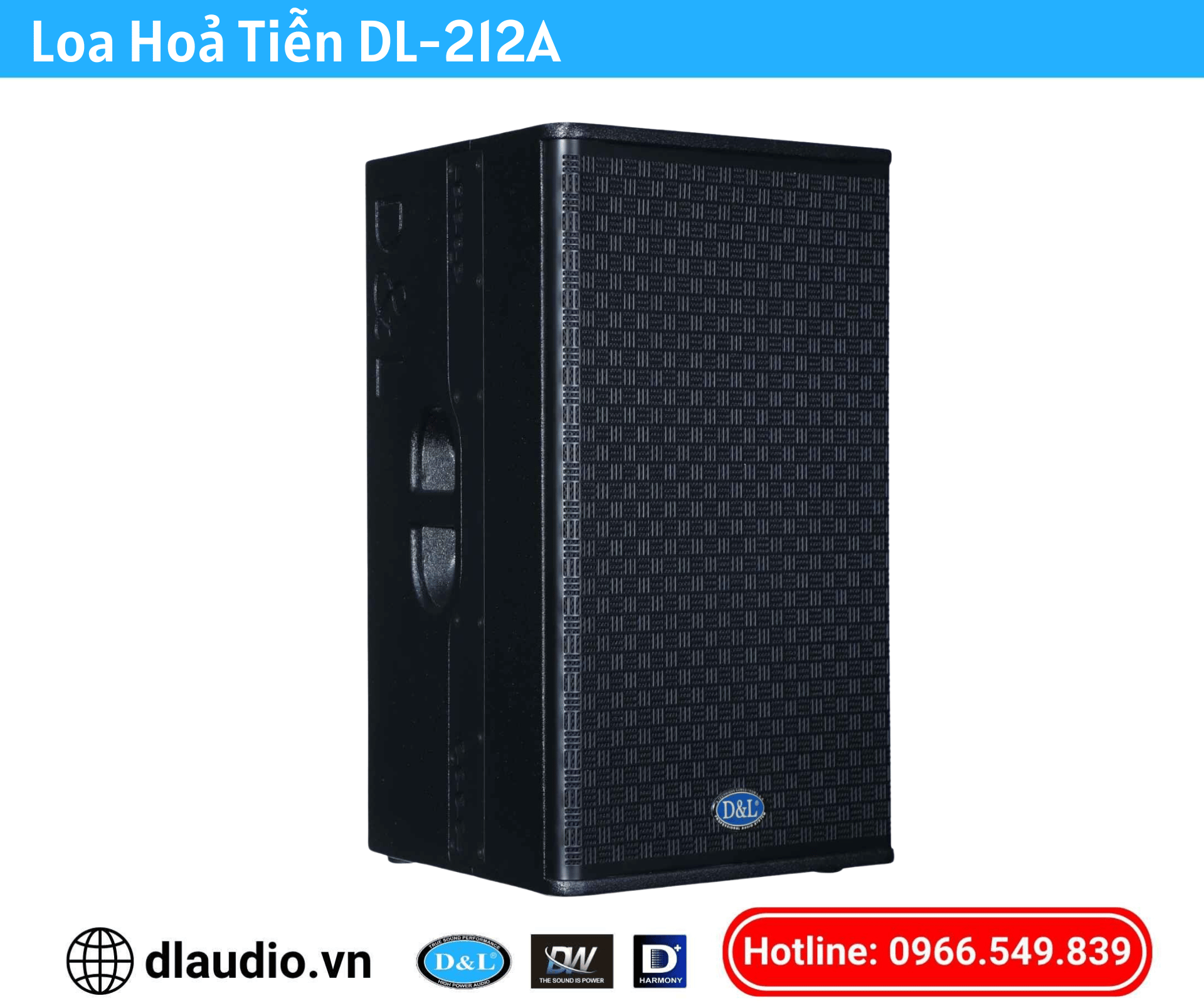 Loa Hoả Tiễn D&L
DL-212A