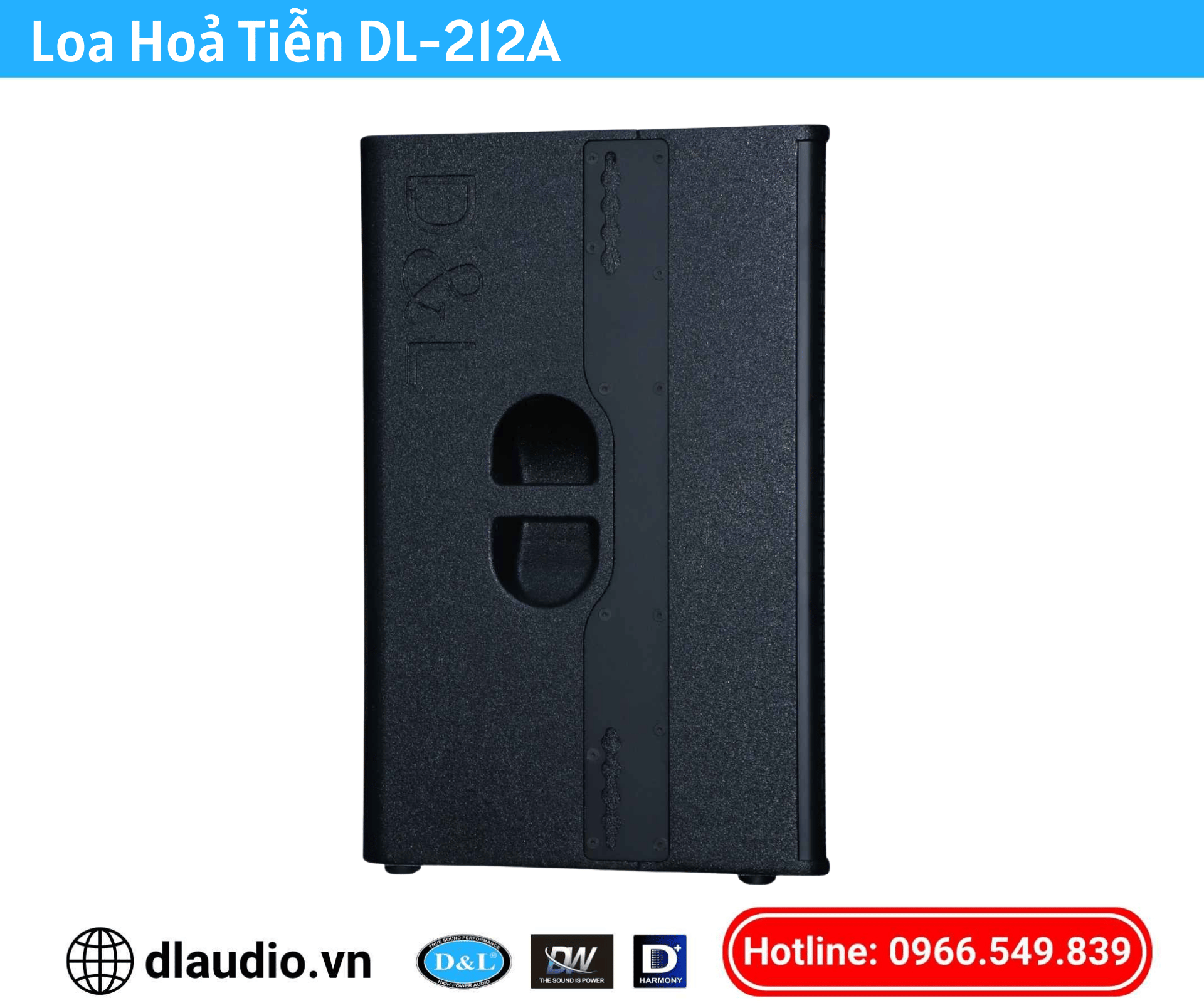 Loa Hoả Tiễn D&L
DL-212A