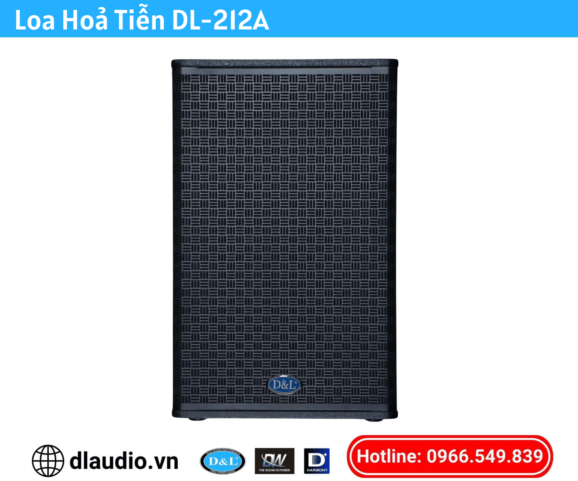 Loa Hoả Tiễn D&L
DL-212A