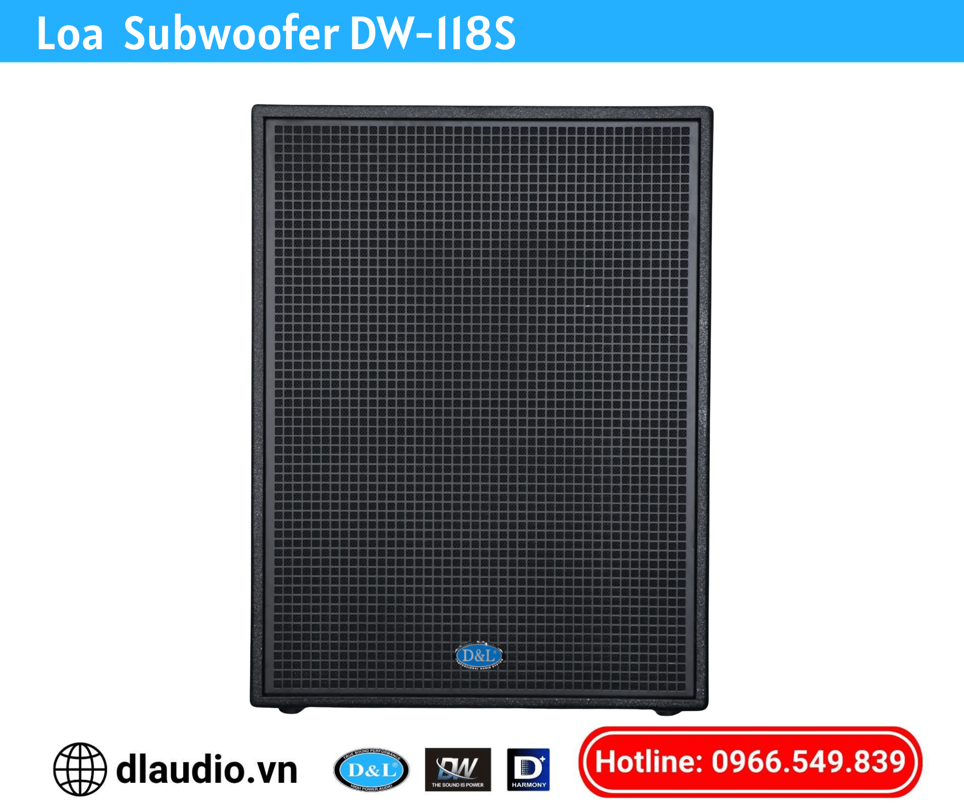 Loa Subwoofer
DW-118S