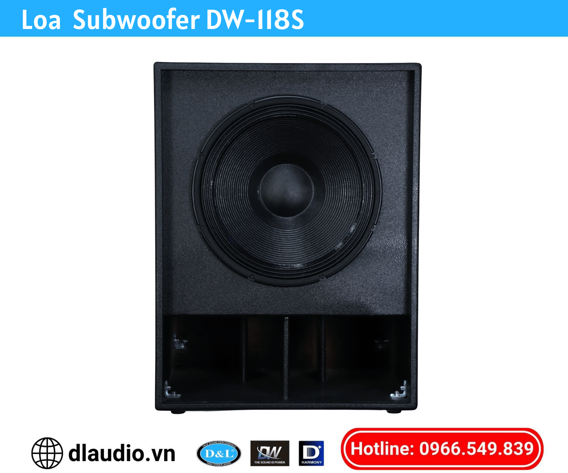 Loa Subwoofer
DW-118S