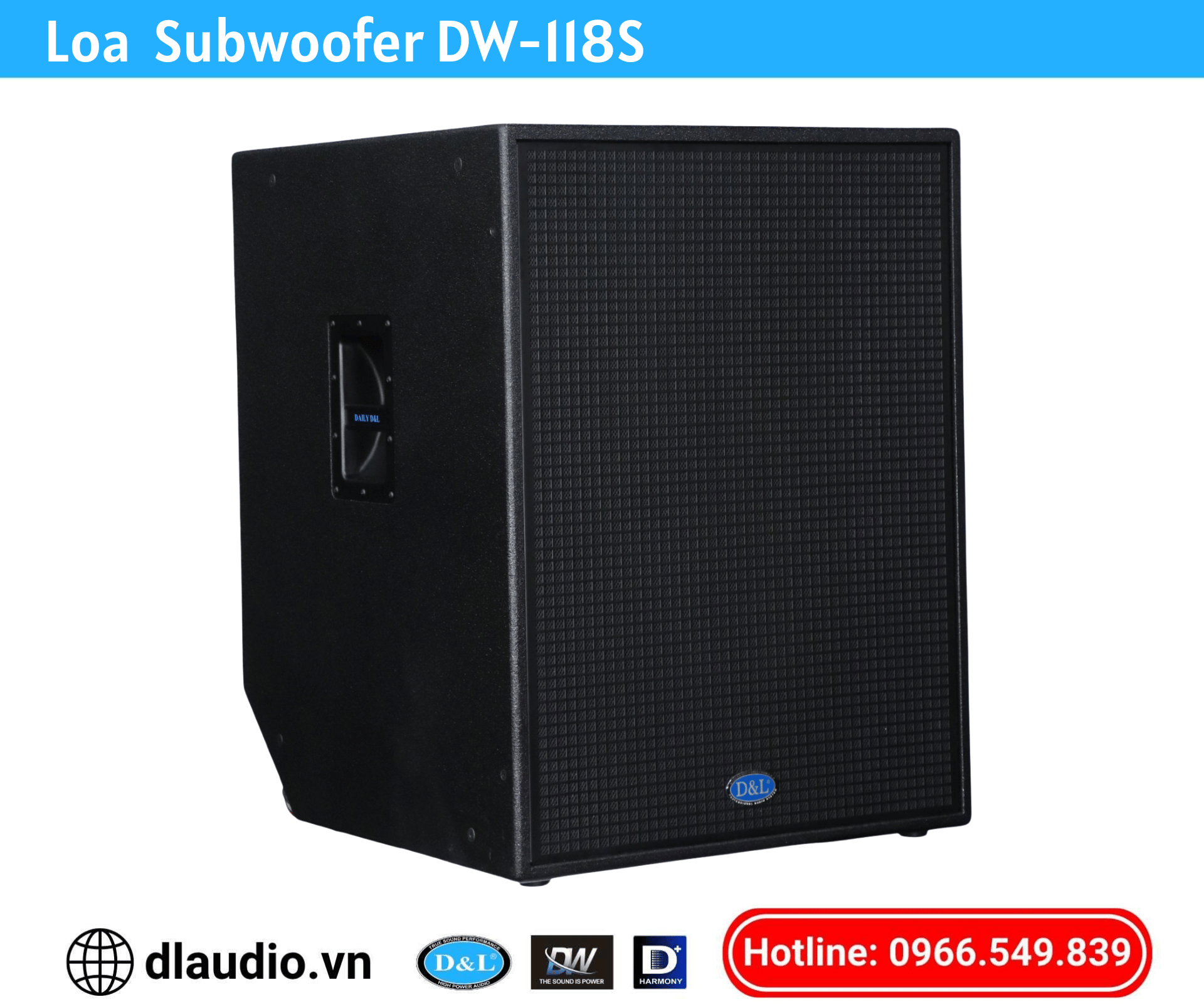 Loa Subwoofer
DW-118S